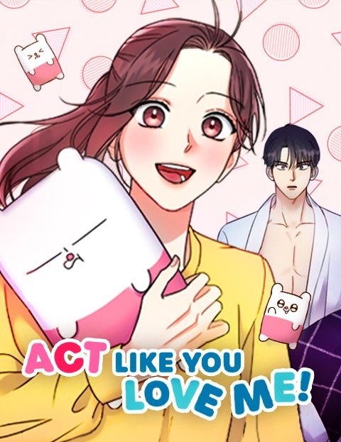 Bìa Act Like You Love Me!