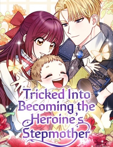 Bìa Tricked into Becoming the Heroine's Stepmother