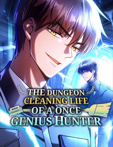 Bìa The Dungeon Cleaning Life of a Once Genius Hunter
