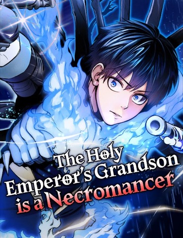 Bìa The Holy Emperor’s Grandson is a Necromancer