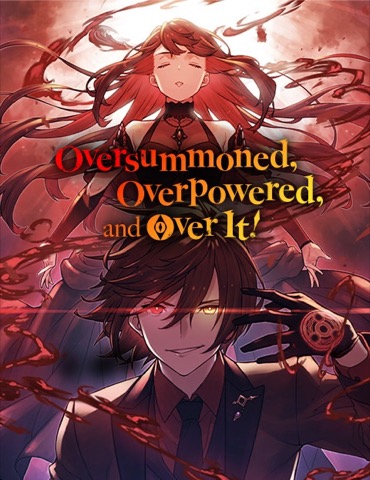 Bìa Oversummoned, Overpowered, and Over It!